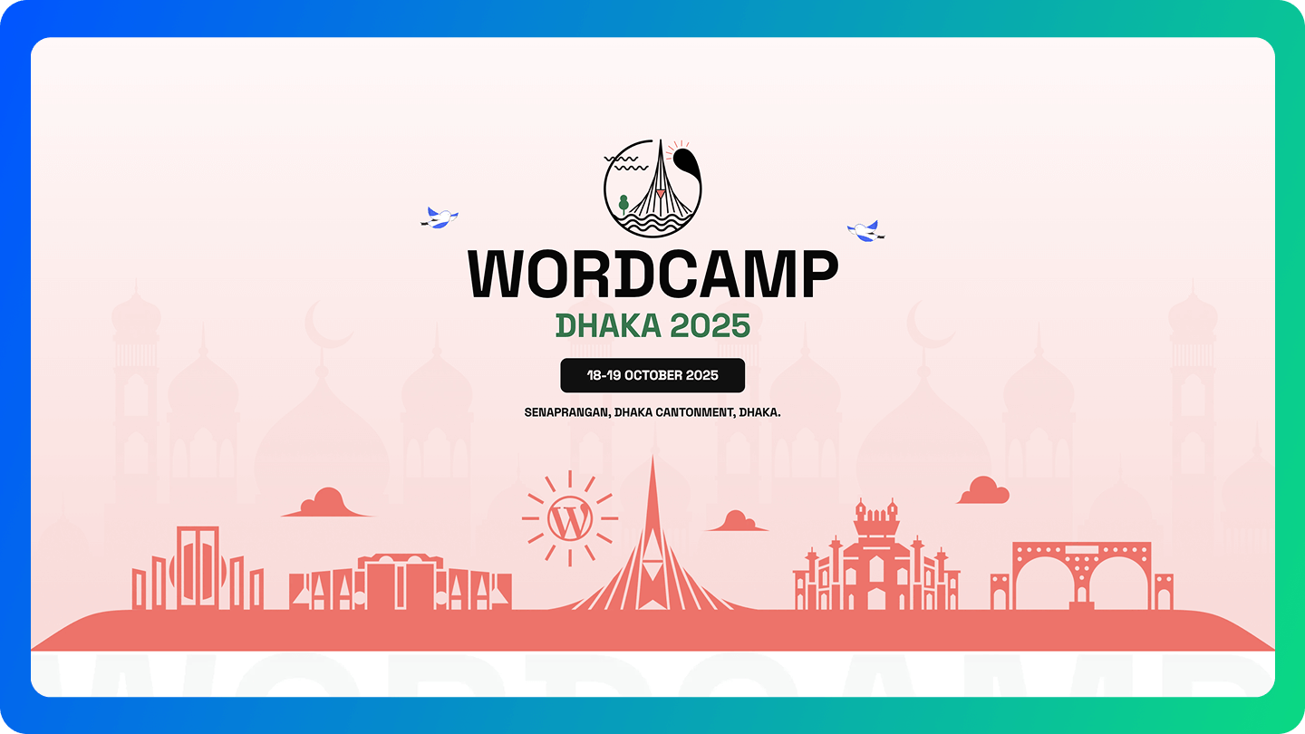It's Happening - WordCamp Dhaka 2025